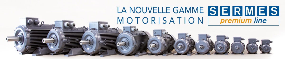 Nouvelle gamme Motorisation Sermes Premiume Line